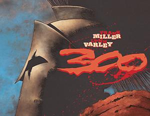 300 by Frank Miller, Lynn Varley