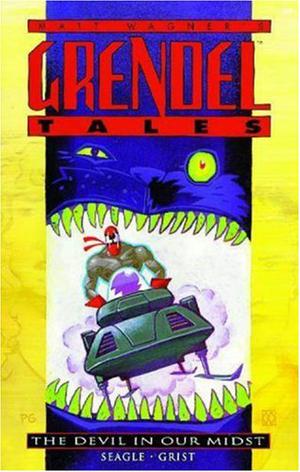 Grendel Tales: The Devil in Our Midst (Grendel Tales #3)