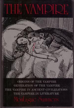 The Vampire by Montague Summers