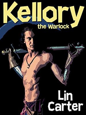 Kellory the Warlock by Lin Carter