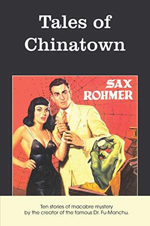 Tales of Chinatown (Fu Manchu #0)