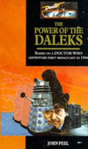Doctor Who: The Power of the Daleks (Doctor Who Novelisations #30)