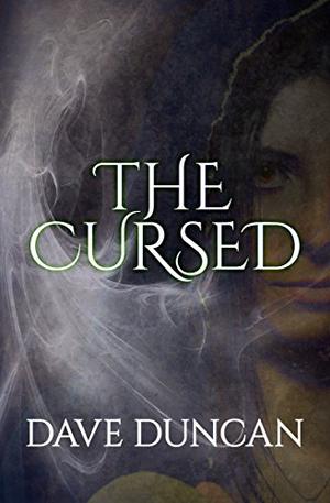 The Cursed by Dave Duncan