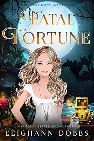 Fatal Fortune by Leighann Dobbs