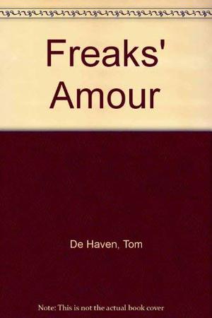 Freaks' Amour by Tom De Haven