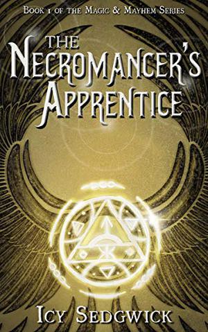 The Necromancer's Apprentice by Icy Sedgwick, Nerine Dorman