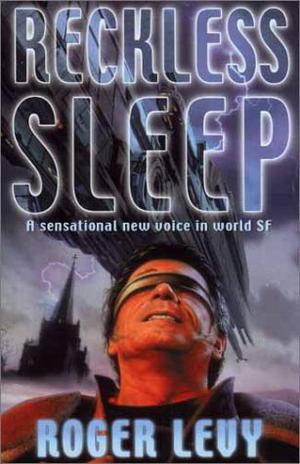 Reckless Sleep by Roger Levy