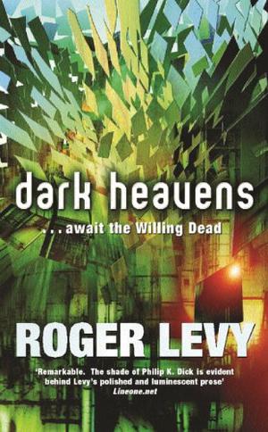 Dark Heavens by Roger Levy