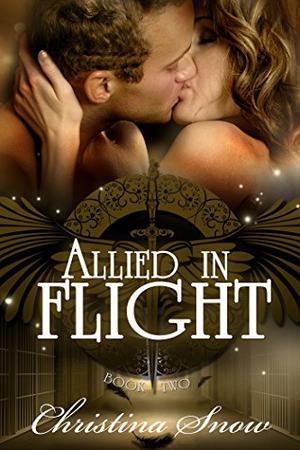 Allied in Flight by Christi Snow, Sarah Negovetich