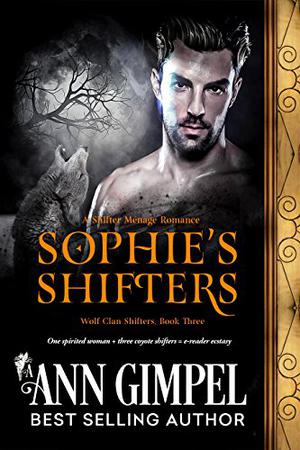Sophie's Shifters (Wolf Clan Shifters #3)