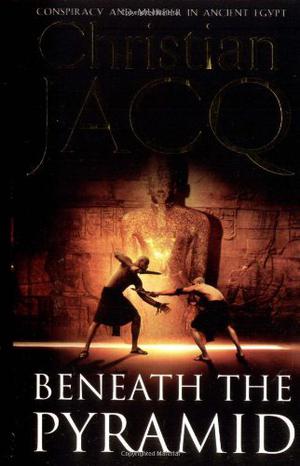 Beneath The Pyramid (Le Juge d’Égypte #1)