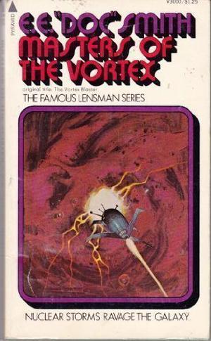 Masters of the Vortex by E.E. "Doc" Smith