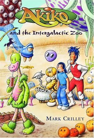 Akiko and the Intergalactic Zoo (Akiko Books #5)