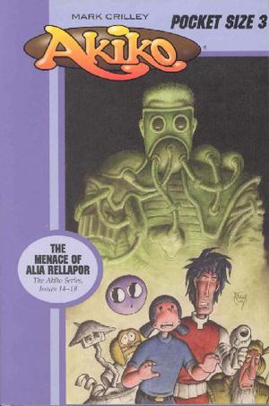Akiko: The Menace of Alia Rellapor, Volume 3 (Akiko Comics #3)