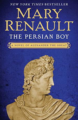 The Persian Boy (Alexander the Great #2)
