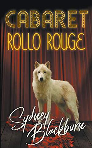 Cabaret Rollo Rouge by Sydney Blackburn