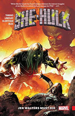 She-Hulk Vol. 3: Jen Walters Must Die  (Hulk by Mariko Tamaki