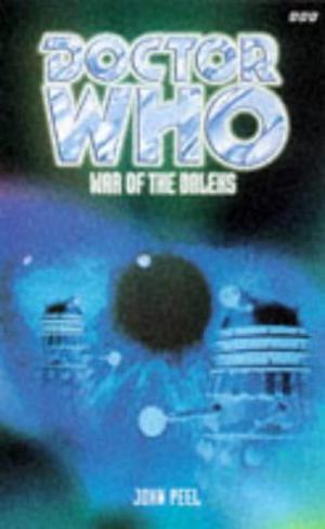Doctor Who: War of the Daleks (Eighth Doctor Adventures #5)