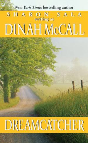 Dreamcatcher by Dinah McCall, Sharon Sala
