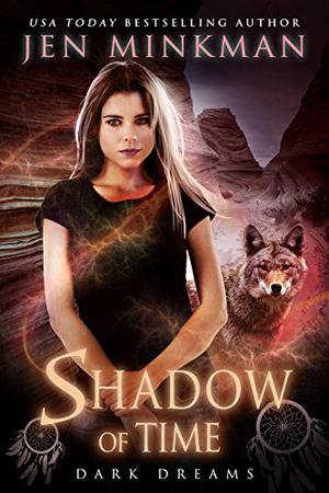 Shadow of Time by Jen Minkman