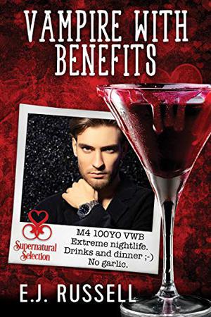 Vampire With Benefits by E.J. Russell, Greg Boudreaux