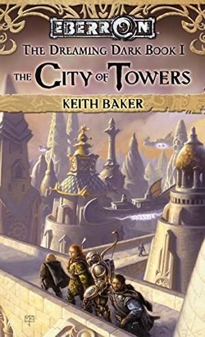 The City of Towers by Keith Baker