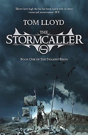 The Stormcaller by Tom Lloyd
