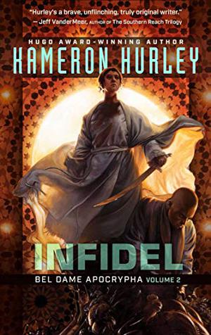 Infidel (Bel Dame Apocrypha #2)