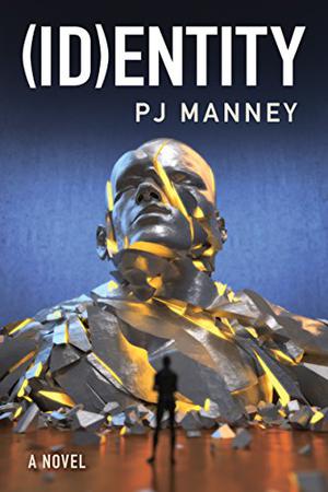  (ID)entity by P.J. Manney
