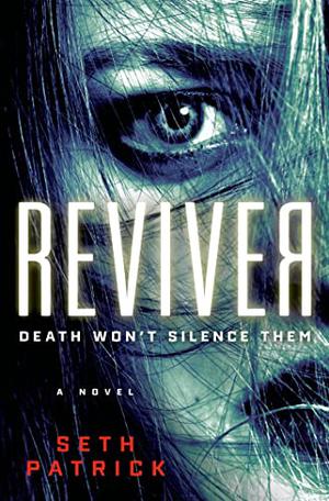 Reviver by Seth Patrick