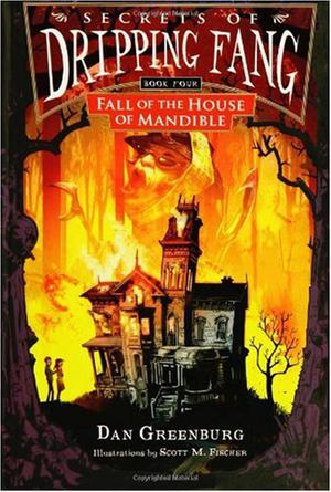 Fall of the House of Mandible by Dan Greenburg
