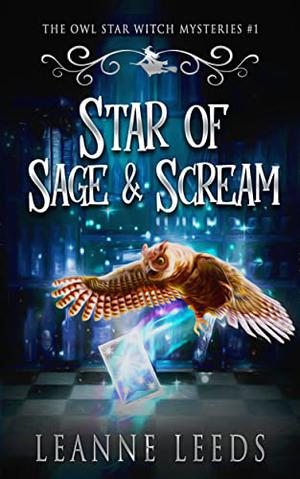 Star of Sage & Scream by Leanne Leeds