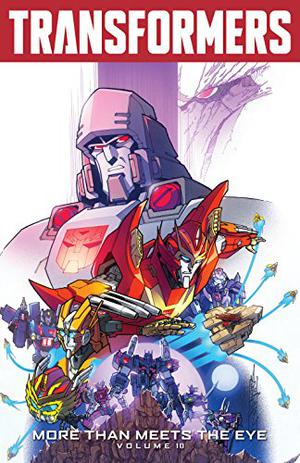 Transformers: More Than Meets the Eye, Volume 10 (Transformers: More Than Meets the Eye #10)