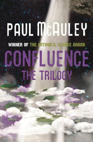 Confluence - The Trilogy: Child of the River, Ancients of Days, Shrine of Stars (Confluence #1-3)