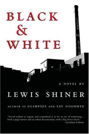 Black & White by Lewis Shiner