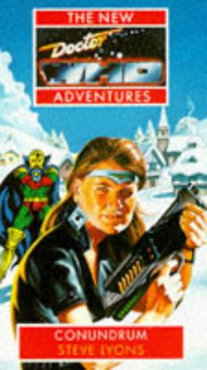 Doctor Who: Conundrum (The New Doctor Who Adventures #22)