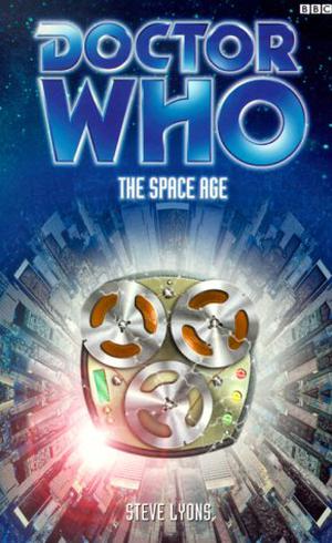 Doctor Who: The Space Age (Eighth Doctor Adventures #34)