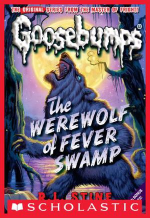 The Werewolf of Fever Swamp by R.L. Stine