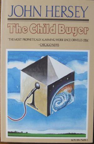 The Child Buyer by John Hersey