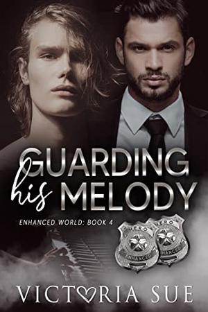 Guarding His Melody by Victoria Sue
