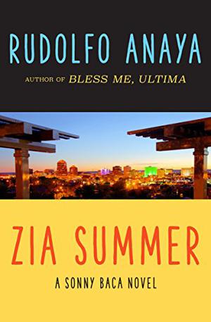 Zia Summer by Rudolfo Anaya