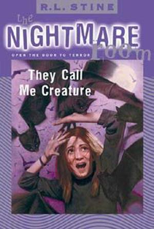 They Call Me Creature (The Nightmare Room #6)