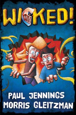 Totally Wicked by Paul Jennings, Morris Gleitzman