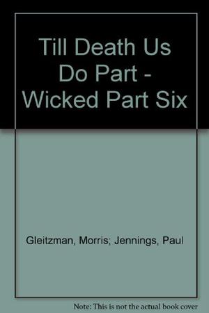 Till Death Do Us Part (Wicked! #6)