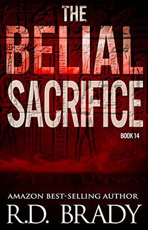 The Belial Sacrifice by R.D. Brady
