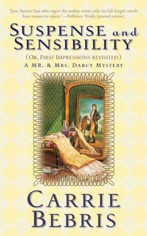 Suspense and Sensibility: Or, First Impressions Revisited (Mr. and Mrs. Darcy Mysteries #2)