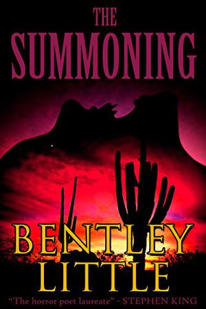The Summoning by Bentley Little