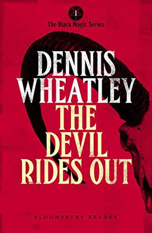 The Devil Rides Out (Duke de Richleau #6)
