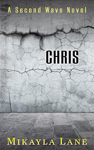 Chris by Mikayla Lane