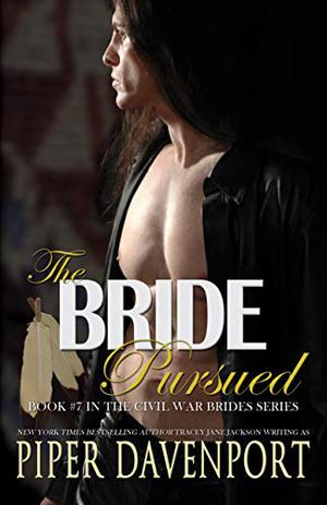 The Bride Pursued (Civil War Brides #7)